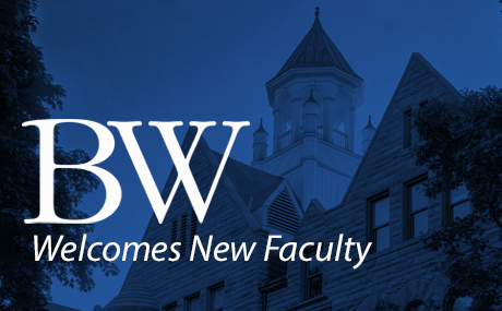 BW Welcomes New Faculty